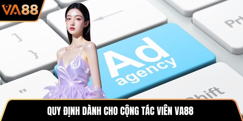 Quy định dành cho cộng tác viên VA88