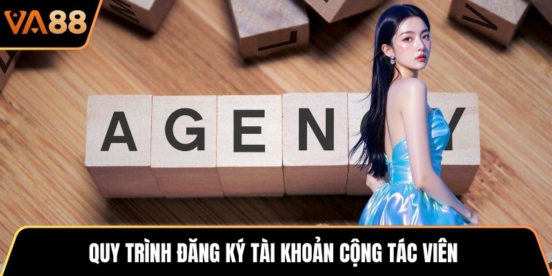 Quy trình đăng ký tài khoản cộng tác viên